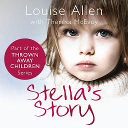 Obraz ikony: Stella's Story: Thrown Away Children Book 1