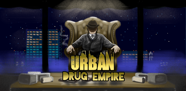 Urban Drug Empire MOD APK (Unlimited Money) Download 1