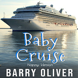 Icon image Baby Cruise (Nappy Version): An ABDL Science Fiction novel