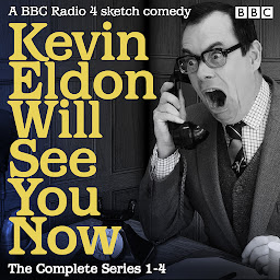 Immagine dell'icona Kevin Eldon Will See You Now: The Complete Series 1-4: A BBC Radio 4 sketch comedy show