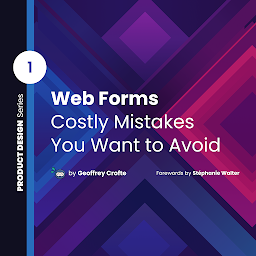 Obraz ikony: Web Forms: Costly Mistakes You Want to Avoid