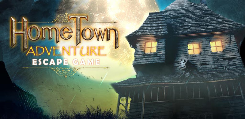 Escape game:home town adventure