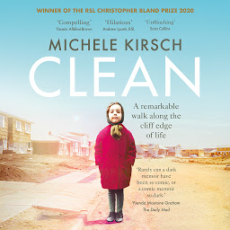 Icon image Clean: A remarkable walk along the cliff edge of life *2020 winner of the Christopher Bland Prize*