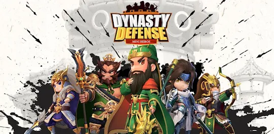 Dynasty Defense: Mini Heroes