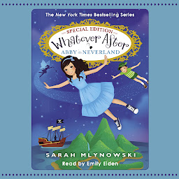 Icon image Abby in Neverland (Whatever After Special Edition #3)