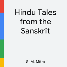 Icon image Hindu Tales from the Sanskrit