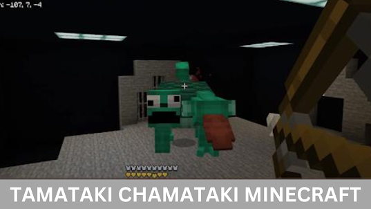 Tamataki Chamataki for MCPE