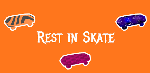 Rest in Skate