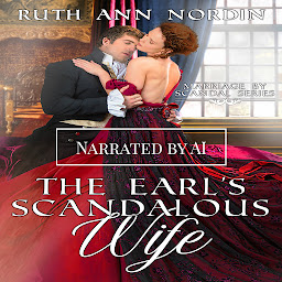 Icon image The Earl's Scandalous Wife: A Regency Blackmailed Heroine Romance