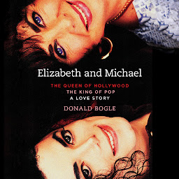 Icon image Elizabeth and Michael: The Queen of Hollywood and The King of Pop - A Love Story
