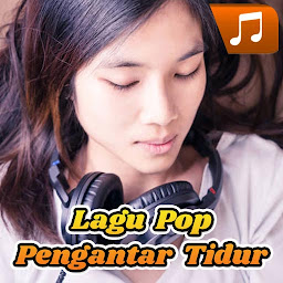 Icon image Lagu Pop Indo Pengantar Tidur