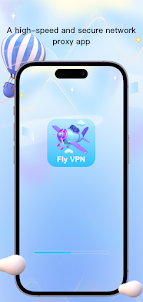 Fly VPN - Network Proxy