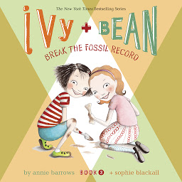 Ivy & Bean Break the Fossil Record (Book 3) ikonjának képe