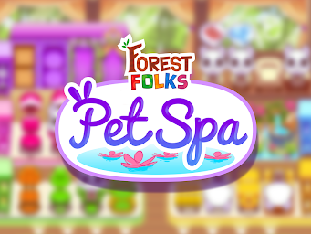 Forest Folks: Pet Shop Spa