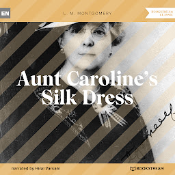 Symbolbild für Aunt Caroline's Silk Dress (Unabridged)