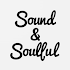 Sound & Soulful