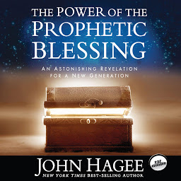 Imagen de icono The Power of the Prophetic Blessing: An Astonishing Revelation for a New Generation