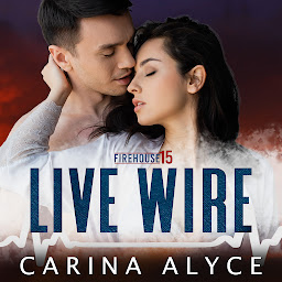 Icon image Live Wire: A FREE Scorching Friends-to-Lovers Firefighter Romance