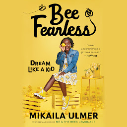 Icon image Bee Fearless: Dream Like a Kid