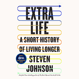 Icon image Extra Life: A Short History of Living Longer