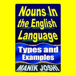 Icon image Nouns In the English Language: Types and Examples