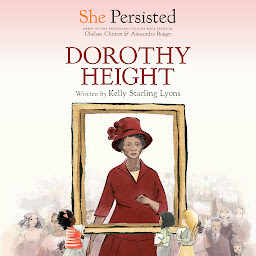 Icon image She Persisted: Dorothy Height