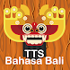 TTS Bahasa Bali - Androidアプリ