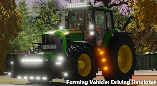 Farming Vehicles Driving Sim