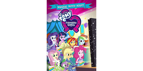 My Little Pony: Equestria Girls: Magical Movie Night