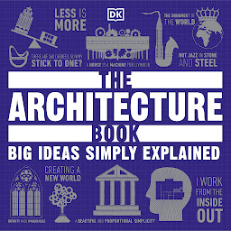 Icon image The Architecture Book: Big Ideas Simply Explained