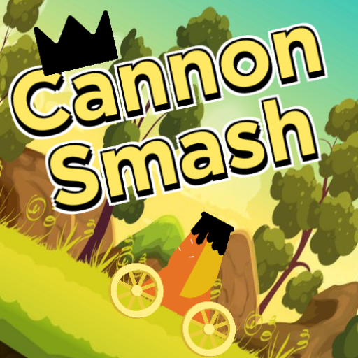 Cannon Smash