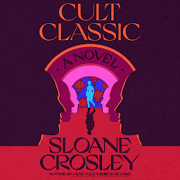 Icon image Cult Classic: A Novel