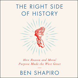 Hình ảnh biểu tượng của The Right Side of History: How Reason and Moral Purpose Made the West Great