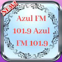 Azul FM 101.9 Azul FM 101.9