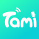 Tami -Voice Chat &Party