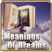 Meanings of dreams.