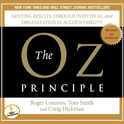 Obraz ikony: The Oz Principle: Getting Results Through Individual and Organizational Accountability