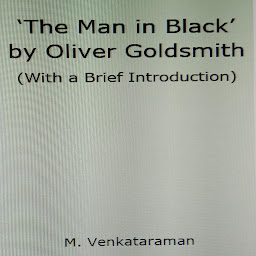 Icon image 'The Man in Black' by Oliver Goldsmith: (With a Brief Introduction)