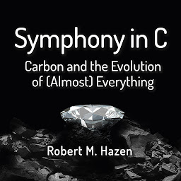 Obraz ikony: Symphony in C: Carbon and the Evolution of (Almost) Everything