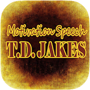 TD Jakes Motivation Speech