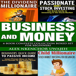 Icon image Business and Money: 4-Book Complete Collection Boxed Set For Beginners