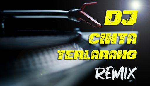 DJ Cinta Terlarang Remix Full Bass