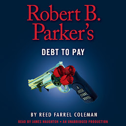 Symbolbild für Robert B. Parker's Debt to Pay