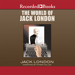 Symbolbild für The World of Jack London