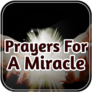 Prayers For A Miracle