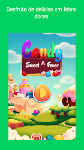 Candy Fever - jogo Match 3