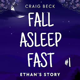 Obraz ikony: Fall Asleep Fast – Bedtime Stories For Rapid, Deep And Peaceful Sleep