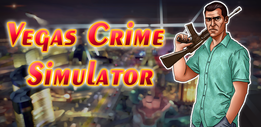 Vegas Crime Simulator Mod APK 6.3.1 (Unlimited money, gems)