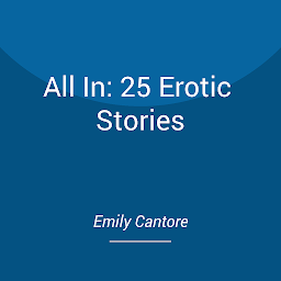Icon image All In: 25 Erotic Stories