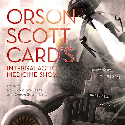 Icon image Orson Scott Card’s Intergalactic Medicine Show